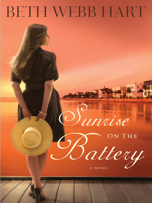 Title details for Sunrise on the Battery by Beth Webb Hart - Available